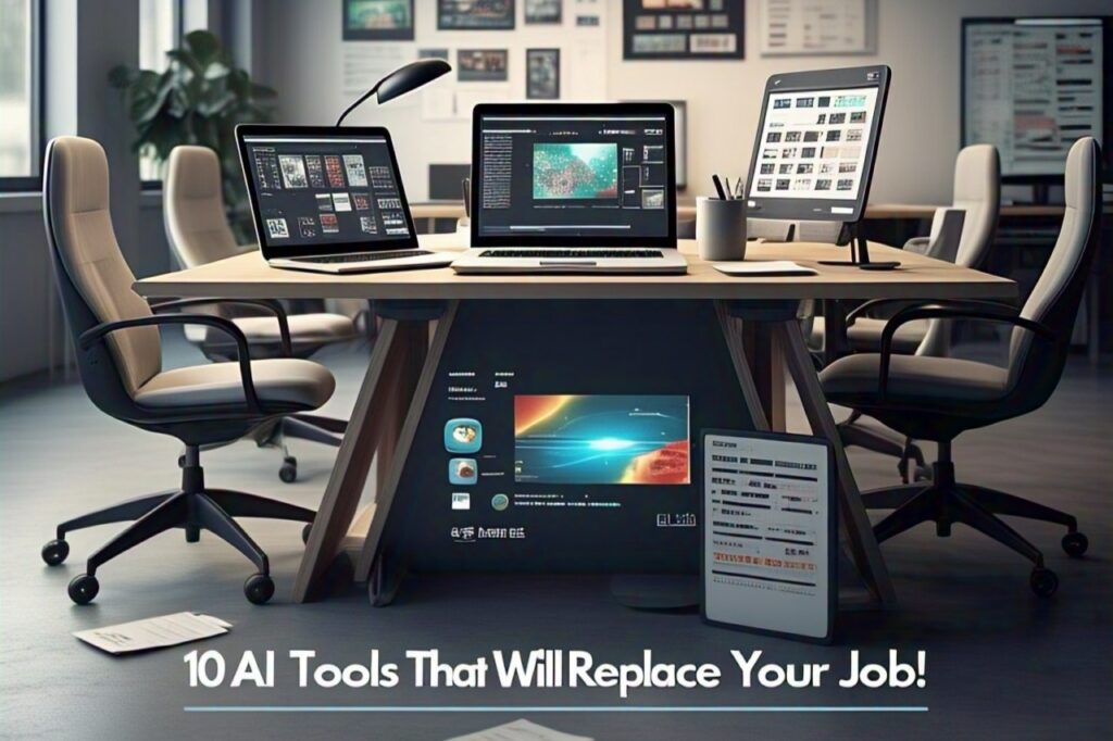 10 Ai tools that will replace your job